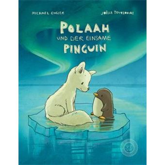 Polaah und der einsame Pinguin | Michael Engler - 1