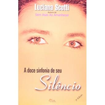 A Doce Sinfonia Do Seu Silêncio - 1