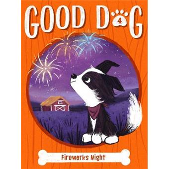 Fireworks Night, 4 Good Dog - 1