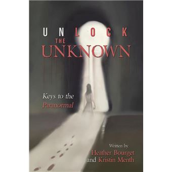 Unlock The Unknown Keys To The Paranormal - 1