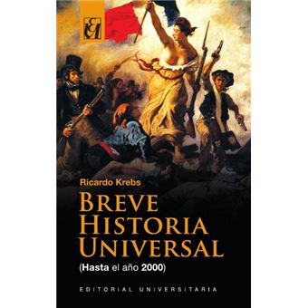 Breve Historia Universal: Hasta El Año 2000 - 1