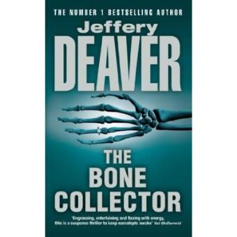 The Bone Collector : The thrilling first novel in the bestselling Lincoln Rhyme mystery series - 1