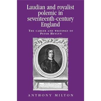 Laudian And Royalist Polemic In Seventeenth-Century England - 1