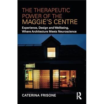 The Therapeutic Power Of The Maggies Centre - 1