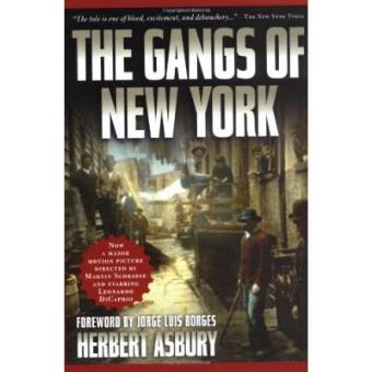 Gangs of New York: An Informal History of the Underworld - 1