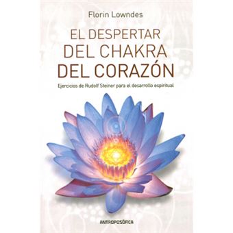 El Despertar Del Chakra Del Corazón - 1