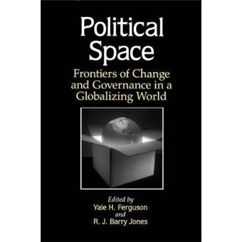 Political Space Suny Series In Global Politics Frontiers Of Change And Governance In A Globalizing World - 1