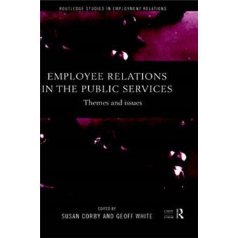 Employee Relations in the Public Services - Themes and Issues - Hardback - 1999 - 1
