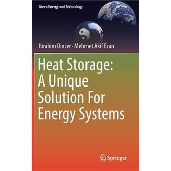 Heat Storage A Unique Solution For Energy Systems Green Energy And Technology - 1
