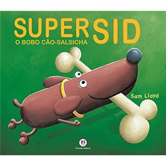 Super Sid, O Bobo Cão-Salsicha - 1
