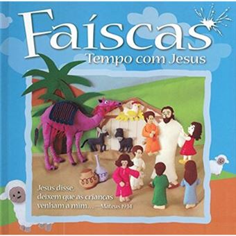 Faiscas, Tempo Com Jesus - 1