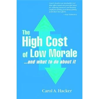 The High Cost Of Low Moraleand What To Do About It - 1