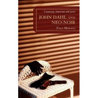 John Dahl And Neo-Noir - 1