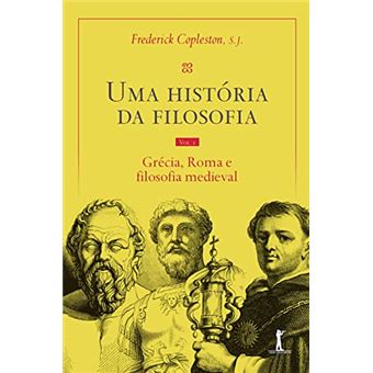 Uma História Da Filosofia: Grécia, Roma E Filosofia Medieval - 1