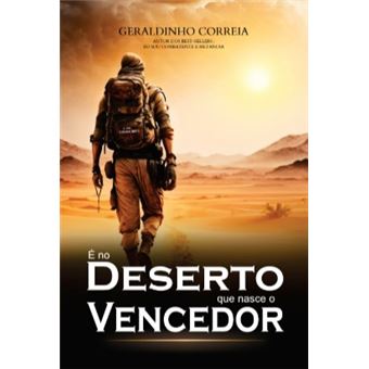 É No Deserto Que Nasce O Vencedor - 1