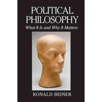 Political Philosophy - What It Is and Why It Matters - Hardback - 2014 - 1