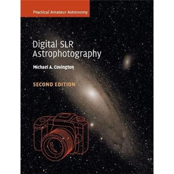 Digital Slr Astrophotography Practical Amateur Astronomy - 1
