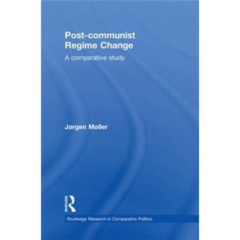 Post-communist Regime Change - A Comparative Study - Paperback - 2013 - 1