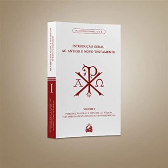 Introdução Geral Ao Antigo E Novo Testamento (Volume 1: Pentateuco E Livros Históricos) - 1