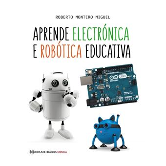 Aprende Electrónica E Robótica Educativa - 1