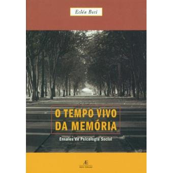 Tempo Vivo Da Memoria, O Ensaios De Psicologia Social - 1