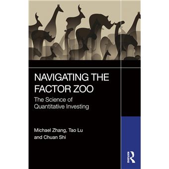 Navigating the Factor Zoo: The Science of Quantitative Investing - 1