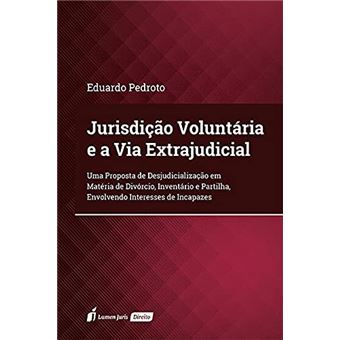 Jurisdição Voluntária E A Via Extrajudicial - 1