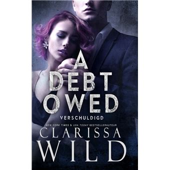 A Debt Owed: Verschuldigd - Dark Romance - 1