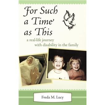 " ""For Such a Time as This"" - A Real Life Journey with Disability in the Family - Paperback - 2012" - 1