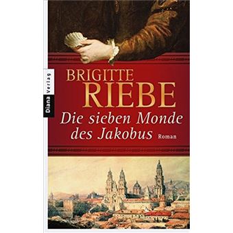 Die sieben Monde des Jakobus | Brigitte Riebe - 1