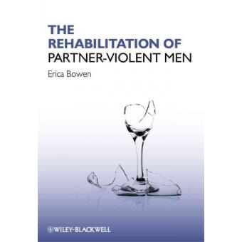 The Rehabilitation of Partner-Violent Men - Paperback - 2011 - 1