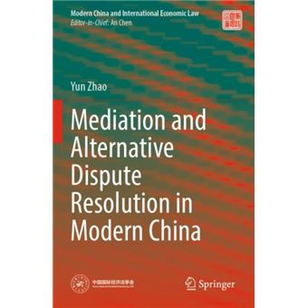 Mediation And Alternative Dispute Resolution In Modern China - 1