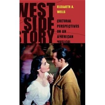 West Side Story : Cultural Perspectives on an American Musical - 1