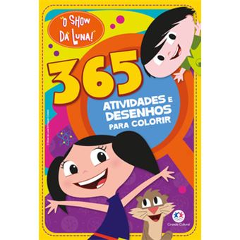 O Show Da Luna - 365 Atividades E Desenhos Para Colorir - 1