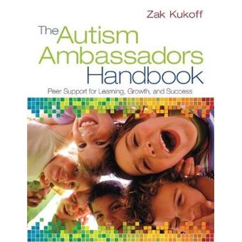 The Autism Ambassadors Handbook - Peer Support for Learning, Growth, and Success - Paperback - 2013 - 1
