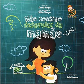 Não Consigo Desgrudar da Mamãe - 1