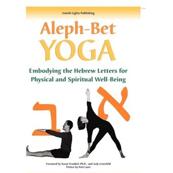 Aleph Bet-yoga - Embodying the Hebrew Letters for Physical and Spiritual Well-being - Paperback - 2002 - 1