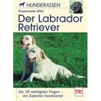 Der Labrador Retriever - 1