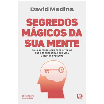 Segredos Mágicos Da Sua Mente - Edição Revista E Aumentada Como Acessar Seu Poder Interior - 1