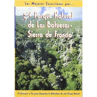 El parque natural de las Batuecas - Sierra de Francia - 1