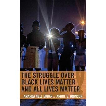 The Struggle Over Black Lives Matter And All Lives Matter - 1