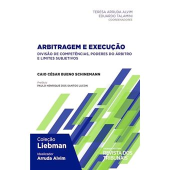 Arbitragem E Execução: Divisão De Competências, Poderes Do Árbitro E Limites Subjetivos - 1
