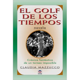 El Golf De Los Tiempos - 1