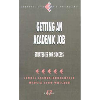 Getting an Academic Job - Strategies for Success - Paperback - 1996 - 1