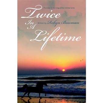 Twice in a Lifetime - First Book in the Trilogy of the Lifetime Series - Paperback / softback - 2005 - 1