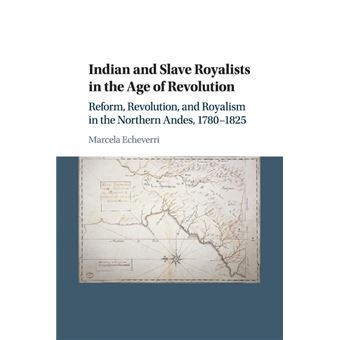 indian And Slave Royalists In The Age Of Revolution Paperback - - 1