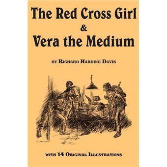 The Red Cross Girl, and Vera the Medium - Paperback / softback - 2011 - 1
