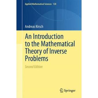 An Introduction to the Mathematical Theory of Inverse Problems - Paperback - 2013 - 1