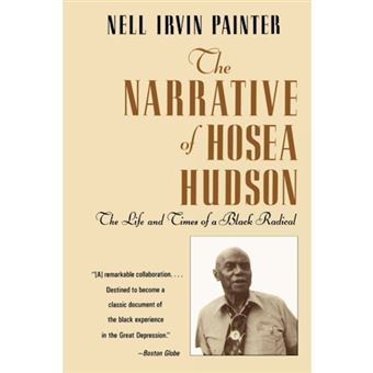The Narrative of Hosea Hudson - The Life and Times of a Black Radical - Paperback - 1994 - 1