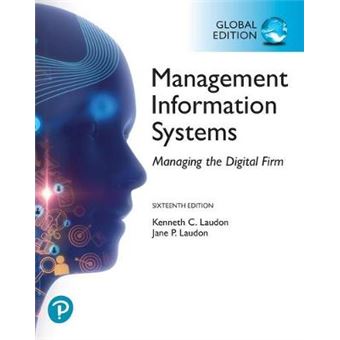 Management Information Systems: Managing The Digital Firm Plus Pearson Mylab Mis With Pearson Etext, Global Edition - 1